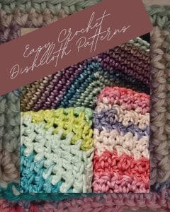 Collection of colorful crochet dishcloths arranged on a textured background, showcasing easy stitch patterns and vibrant yarn combinations. Overlaid banner reads ‘Easy Crochet Dishcloth Patterns’ in cursive font.