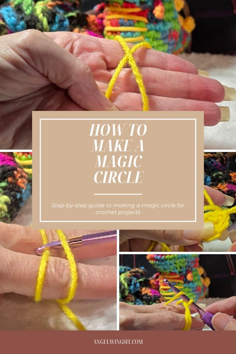 Step-by-step photo collage showing how to make a magic circle for crochet. Hands demonstrate wrapping yellow yarn and using a crochet hook, with colorful crochet pieces in the background. Text overlay reads “How to Make a Magic Circle – Step-by-step guide for crochet projects” from AngelWingsIt.com..
