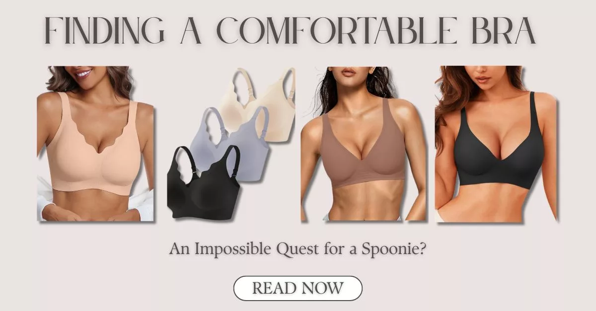 A soft-pink themed graphic featuring the headline "FINDING A COMFORTABLE BRA" in a large, elegant serif font. Below the text, a row of four images shows different styles of comfortable, seamless bras in beige, grey, and black. A sub-headline asks, "an Impossible Quest for a Spoonie?" suggesting content tailored for the chronic illness community. At the bottom, a call-to-action button reads "READ NOW" inside a stylized pill-shaped frame.